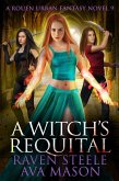 A Witch's Requital (Rouen Chronicles, #9) (eBook, ePUB)