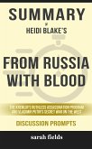 From Russia with Blood: The Kremlin's Ruthless Assassination Program and Vladimir Putin's Secret War on the Wes by Heidi Blake (eBook, ePUB)