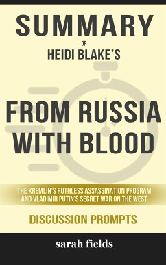 From Russia with Blood: The Kremlin's Ruthless Assassination Program and Vladimir Putin's Secret War on the Wes by Heidi Blake (eBook, ePUB) - Fields, Sarah