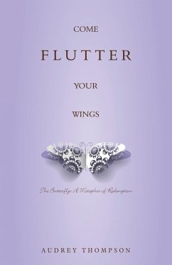 Come Flutter Your Wings - Thompson, Audrey