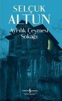 Ayrilik Cesmesi Sokagi - Altun, Selcuk