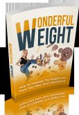 Wonderful Weight-How To Maintain Your Weight Loss (eBook, ePUB) Wonderful Weight-How To Maintain Your Weight Loss (eBook, ePUB)