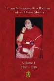 Eternally Inspiring Recollections of Our Divine Mother, Volume 4