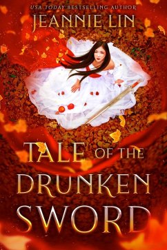 Tale of the Drunken Sword (eBook, ePUB) - Lin, Jeannie