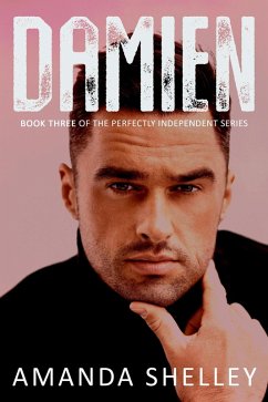 Cover Damien (The Perfectly Independent Series, #3) (eBook, ePUB)
