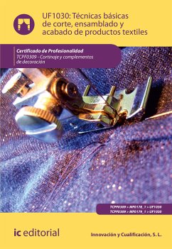 Técnicas básicas de corte, ensamblado y acabado de productos textiles. TCPF0309 (eBook, ePUB) - Innovación y Cualificación, S. L.