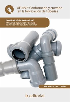 Conformado y curvado en la fabricación de tuberías. FMEC0108 (eBook, ePUB) - Martín Cruz, Jesús