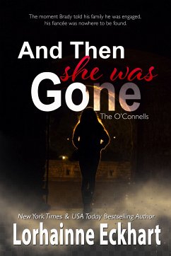 And Then She Was Gone (eBook, ePUB) - Eckhart, Lorhainne