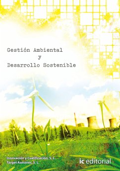 Gestión ambiental y desarrollo sostenible (eBook, ePUB) - Innovación y Cualificación, S. L.; Target Asesores, S. L.