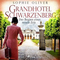 Grandhotel Schwarzenberg - Der Beginn einer neuen Zeit (MP3-Download) - Oliver, Sophie