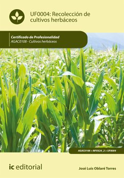 Recolección de cultivos herbáceos. AGAC0108 (eBook, ePUB) - Oblaré Torres, José Luis