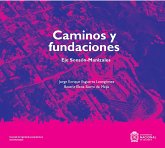 Caminos y fundaciones: Eje Sonsón-Manizales (eBook, ePUB)