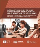 Reconstrucción de una experiencia institucional de formación de docentes (eBook, ePUB)
