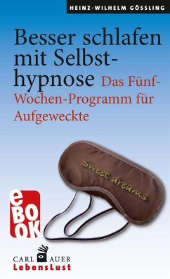 Besser schlafen mit Selbsthypnose (eBook, ePUB) - Gößling, Heinz-Wilhelm