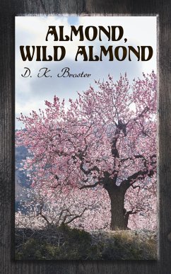 Almond, Wild Almond (eBook, ePUB) - Broster, D. K.
