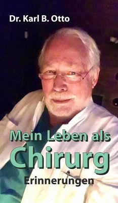 Mein Leben als Chirurg (eBook, ePUB) - Otto, Karl B.