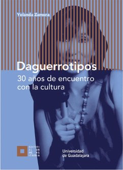 Daguerrotipos (eBook, ePUB) - Zamora Puente, María Yolanda; Núñez Bustillos, Juan Carlos