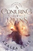 A Conjuring of Ravens (A Practical Guide to Sorcery, #1) (eBook, ePUB)