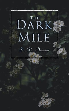 The Dark Mile (eBook, ePUB) - Broster, D. K.