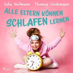 Alle Eltern können schlafen lernen (MP3-Download) - Heilmann, Julia