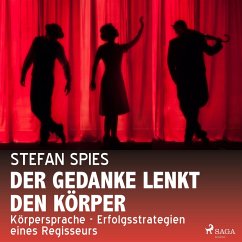 Der Gedanke lenkt den Körper (MP3-Download) - Spies, Stefan