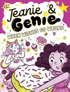 When Wishes Go Wrong (eBook, ePUB) - Granted, Trish
