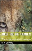 Meet The Cat Family: The International Lineages (Meet The Cat Family!, #2) (eBook, ePUB)