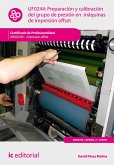 Preparación y calibración del grupo de presión en máquinas de impresión offset. ARGI0109 (eBook, ePUB)