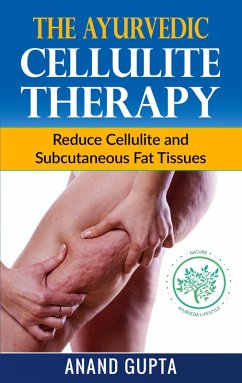 The Ayurvedic Cellulite Therapy (eBook, ePUB)