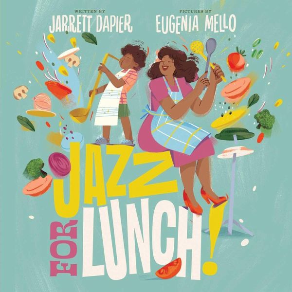 Jazz for Lunch! (eBook, ePUB) Jazz for Lunch! (eBook, ePUB)