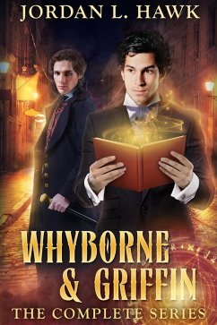 Whyborne & Griffin: The Complete Series (eBook, ePUB) - Hawk, Jordan L.