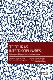 Tecituras Interdisciplinares: Diálogos entre Educação, Arte e História da Cultura (eBook, ePUB)