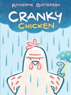 Cranky Chicken (eBook, ePUB) - Battersby, Katherine