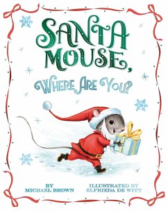 Santa Mouse, Where Are You? (eBook, ePUB) - Brown, Michael