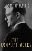 The Complete Works of F. Scott Fitzgerald (eBook, ePUB)