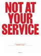 Not at Your Service (eBook, PDF) - Bild 1