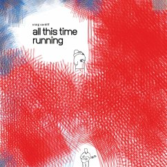 All This Time Running (Lp) - Cardiff,Craig