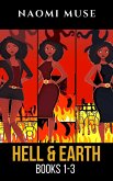Hell and Earth: Books 1-3 (eBook, ePUB) Hell and Earth: Books 1-3 (eBook, ePUB)