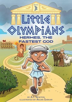 Little Olympians 3: Hermes, the Fastest God (eBook, ePUB) - Newton, A. I.