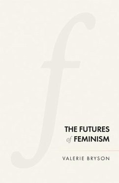 The futures of feminism (eBook, ePUB) - Bryson, Valerie
