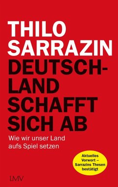 Deutschland schafft sich ab (eBook, ePUB) - Sarrazin, Thilo