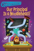 Our Principal Is a Noodlehead! (eBook, ePUB)