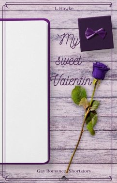 My sweet Valentin (eBook, ePUB) - Hawke, L.