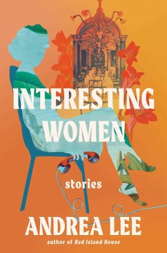 Interesting Women (eBook, ePUB) - Lee, Andrea