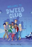 Welcome to Dweeb Club (eBook, ePUB)