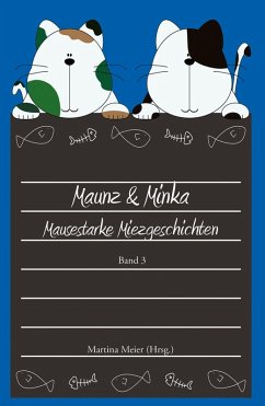 Cover Maunz & Minka - Mausestarke Miezgeschichten, Band 3 (eBook, ePUB)