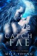 To Catch A Fae (Winter's Thorn, #1)... - Bild 1