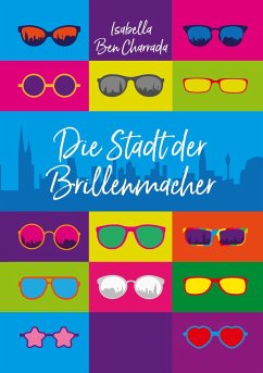 Die Stadt der Brillenmacher - Ben Charrada, Isabella