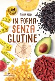 In forma senza glutine (eBook, ePUB)