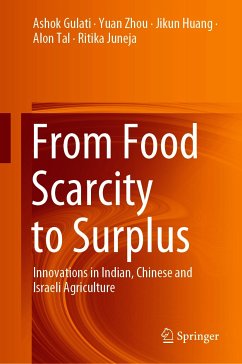 From Food Scarcity to Surplus (eBook, PDF) - Gulati, Ashok; Zhou, Yuan; Huang, Jikun; Tal, Alon; Juneja, Ritika